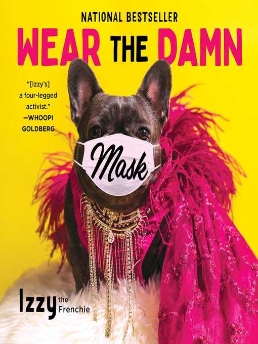 Title details for Wear the Damn Mask by Izzy the Frenchie - Wait list